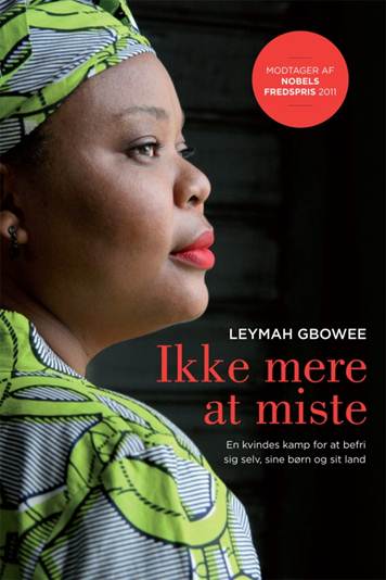 Leymah Gbowee oplevede borgerkrigen i Liberia på tæt hold